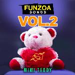 Funzoa Songs, Vol. 2 - Mimi Teddy Song Download